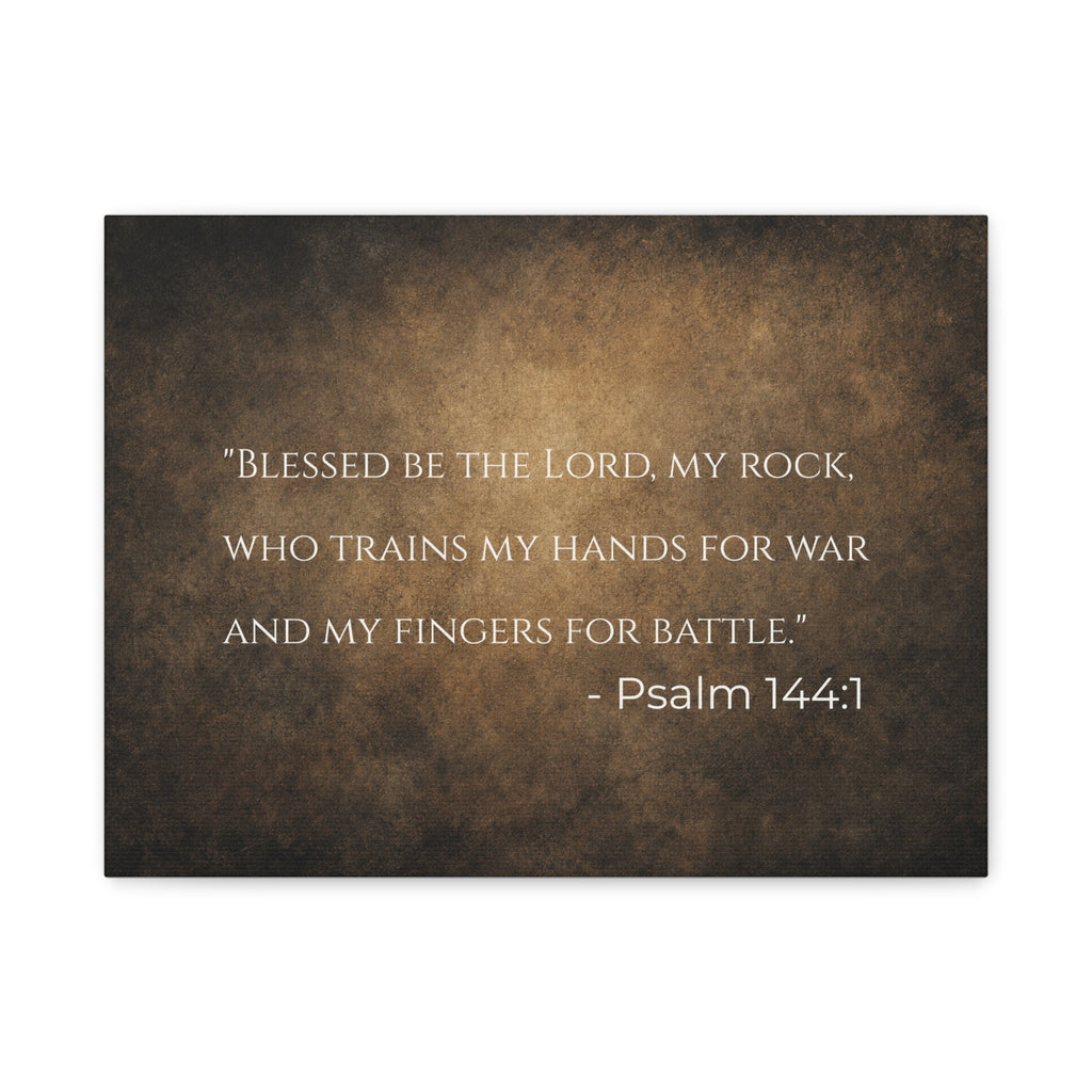 Psalm 144:1 Canvas Wall Art — "Blessed Be The Lord, My Rock"