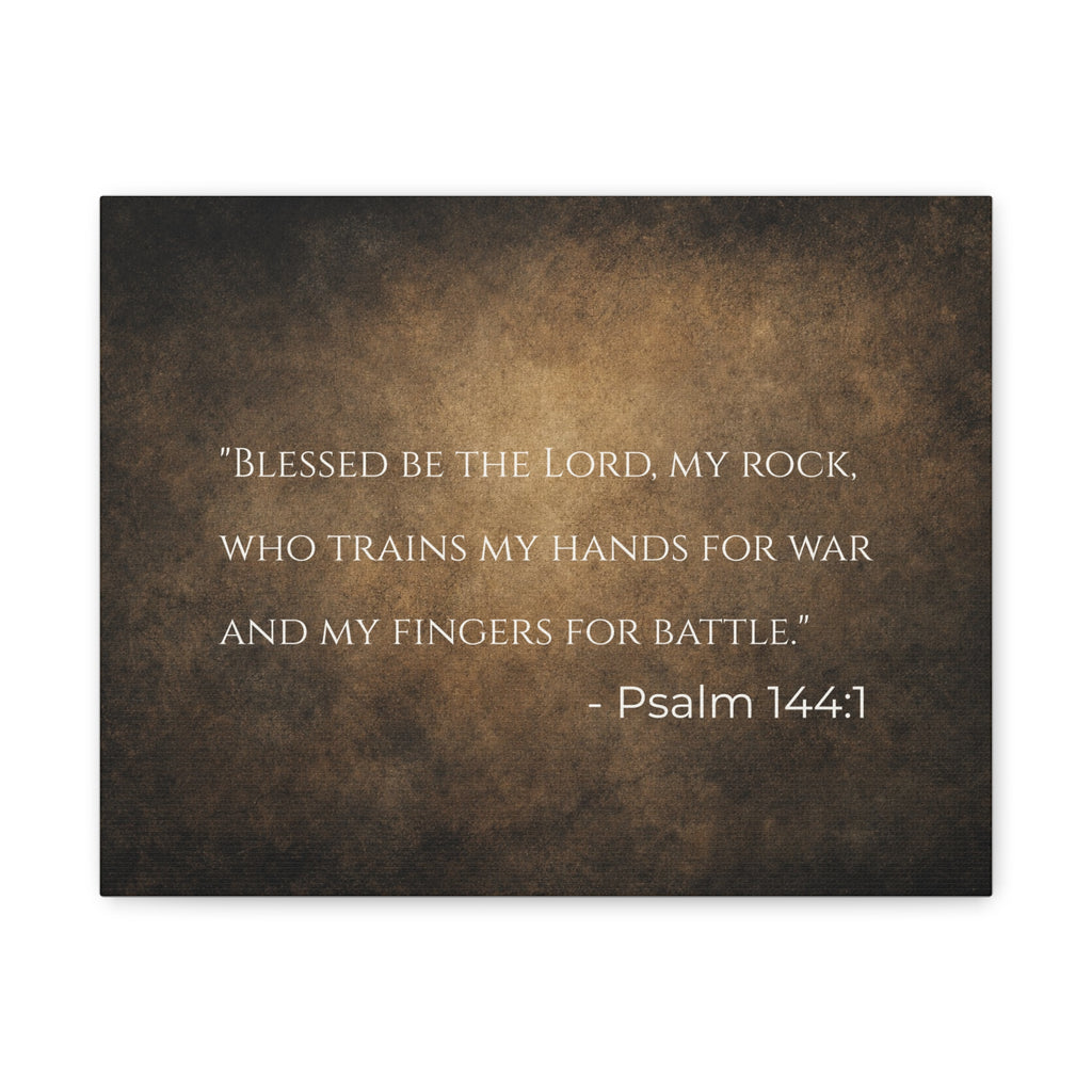Psalm 144:1 Canvas Wall Art — "Blessed Be The Lord, My Rock"