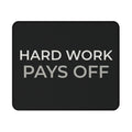 Operator Mindset Tactical Non-Slip Gaming Mouse Pad — "Hard Work Pays Off"