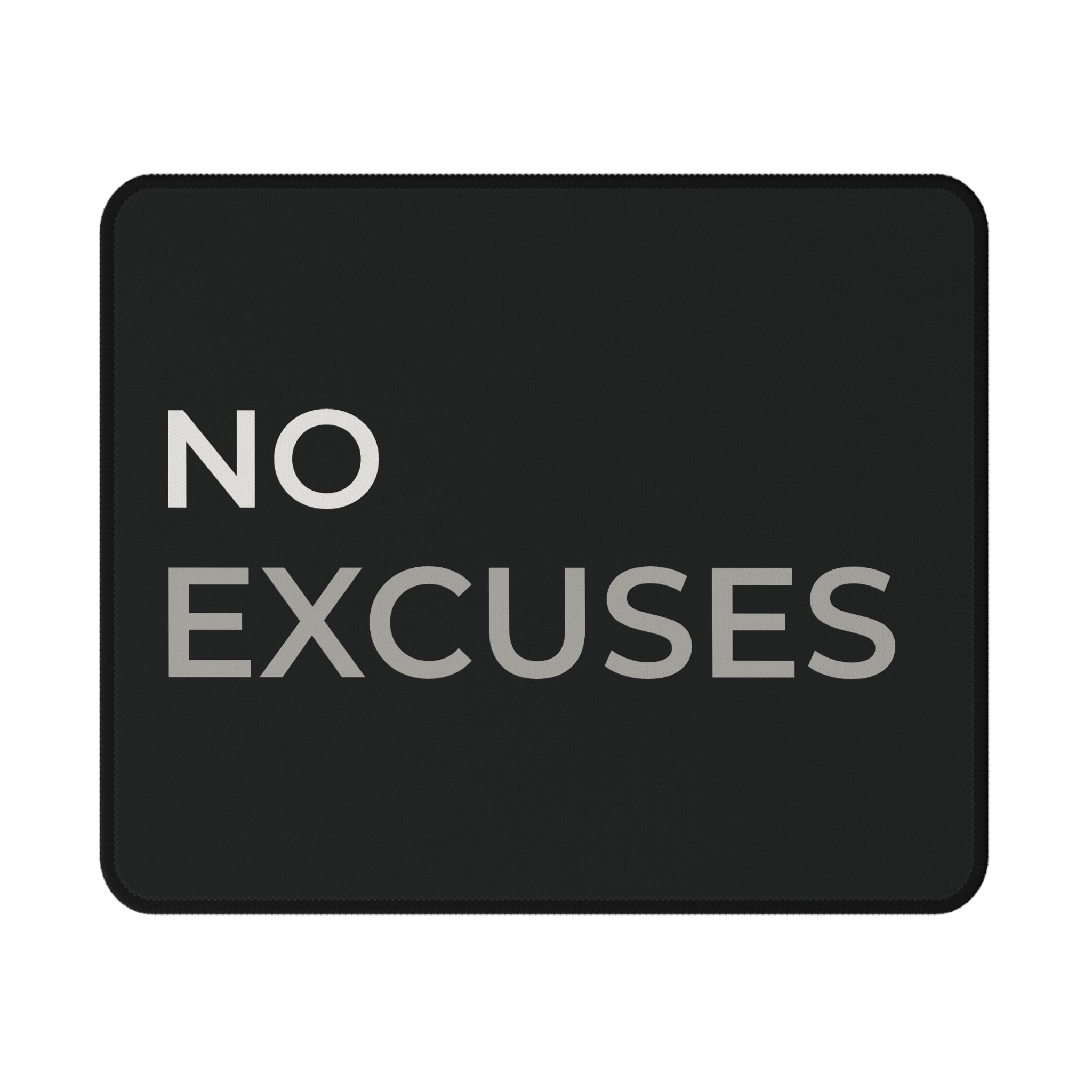 No Excuses Operator Mindset Tactical Gaming Mouse Pad — Non‑Slip