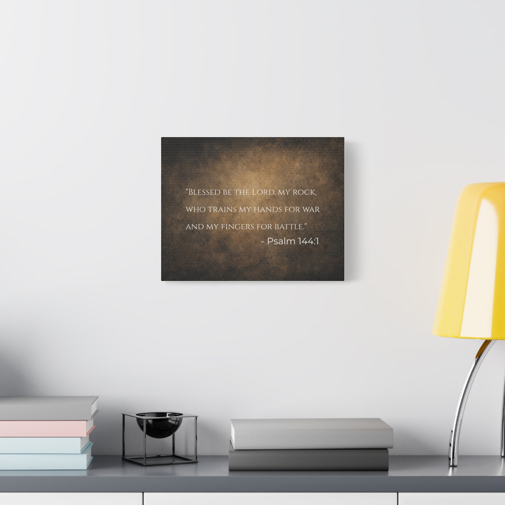 Psalm 144:1 Canvas Wall Art — "Blessed Be The Lord, My Rock"