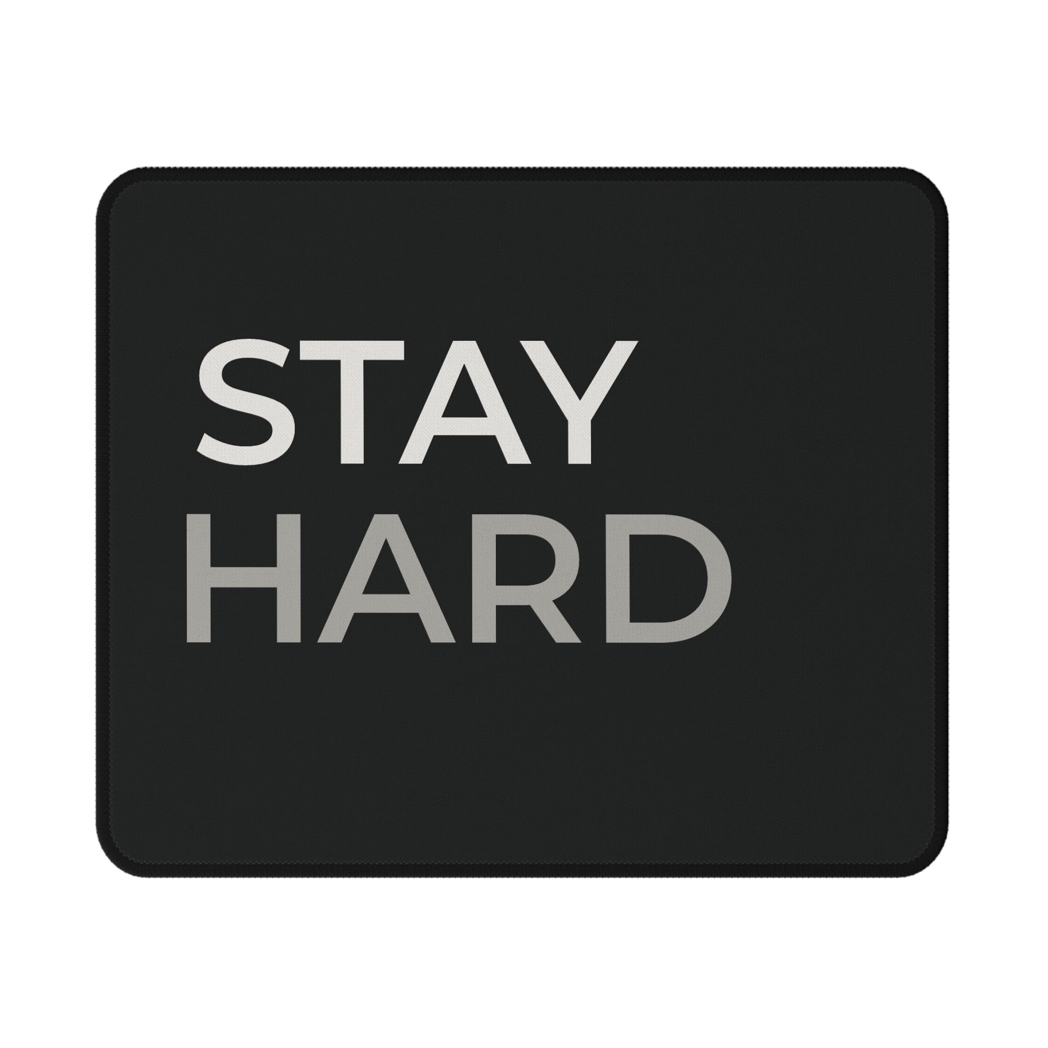 Stay Hard Operator Mindset Tactical Gaming Mouse Pad — Non-Slip