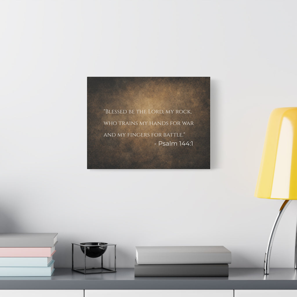 Psalm 144:1 Canvas Wall Art — "Blessed Be The Lord, My Rock"